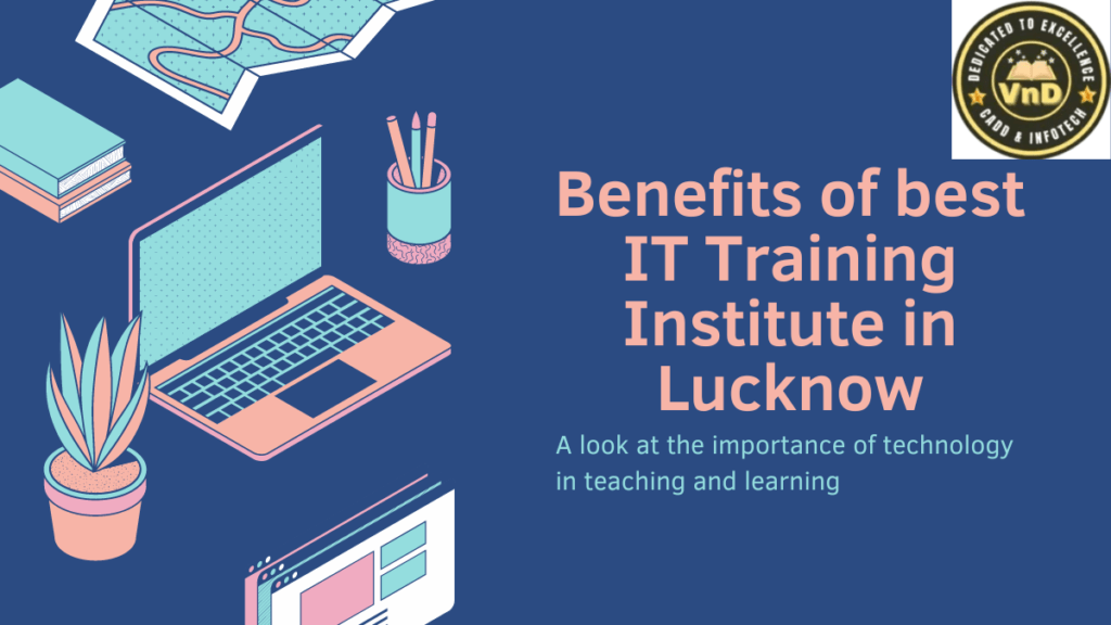 Benefits of best IT Training Institute in Lucknow