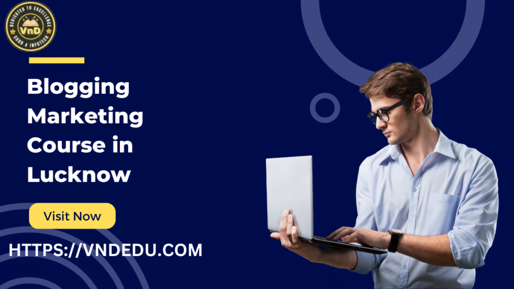 Blogging Marketing Course in Lucknow