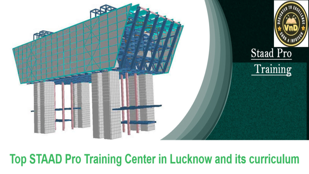 Top STAAD Pro Training Center in Lucknow