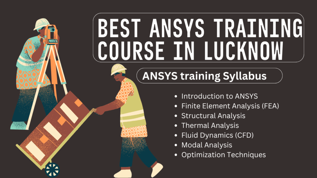 Best ANSYS Training Course in Lucknow